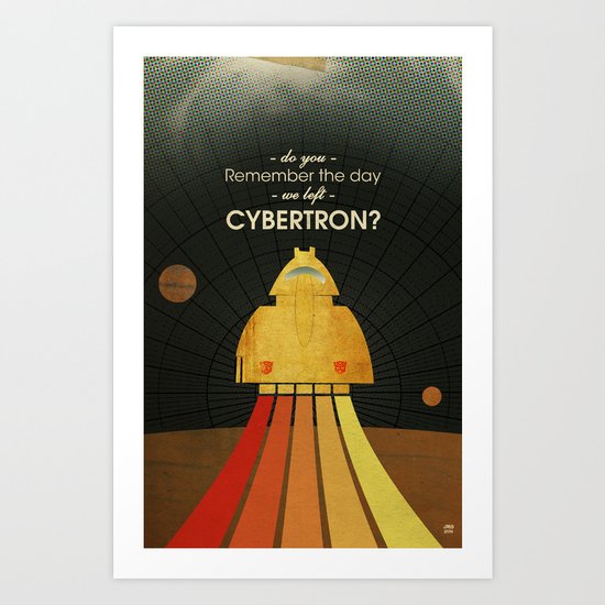 Do you remember the day we left Cybertron? Art Print
