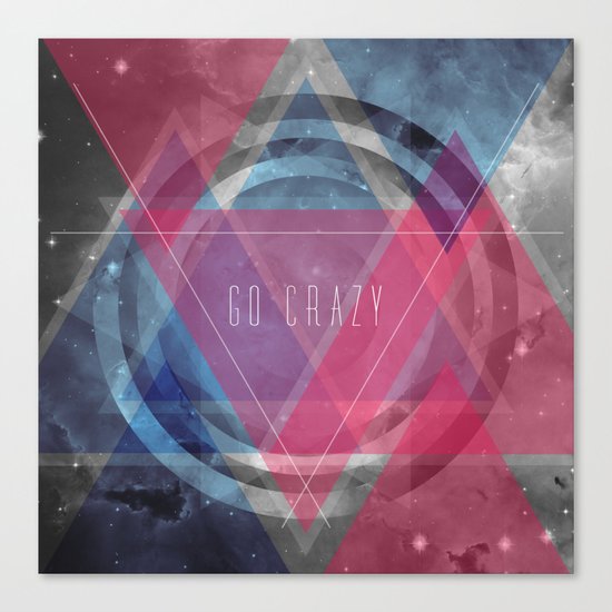 Craziness... let's go there. Canvas Print
