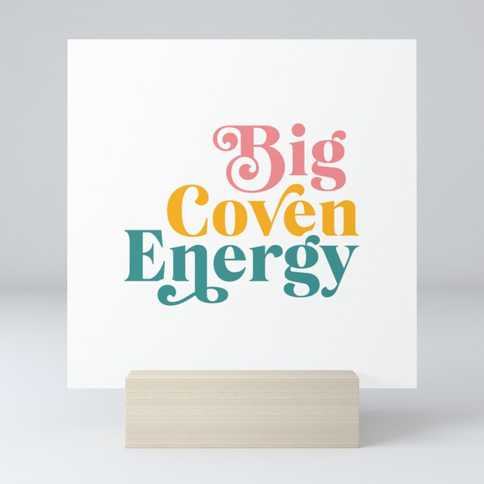 Big Coven Energy Mini Art Print