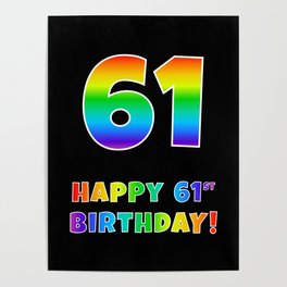 [ Thumbnail: HAPPY 61ST BIRTHDAY - Multicolored Rainbow Spectrum Gradient Poster ]