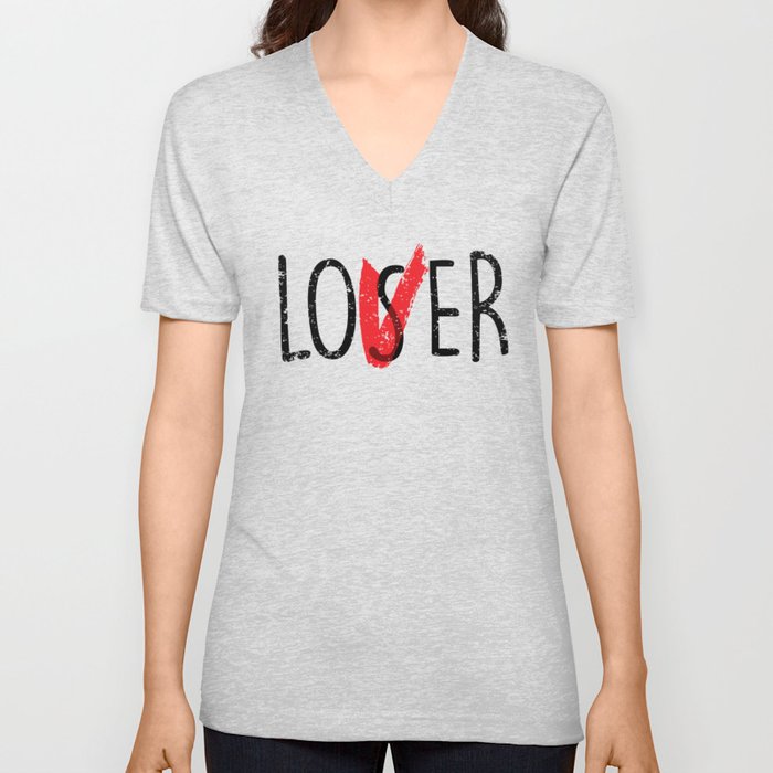 Loser and Love V Neck T Shirt