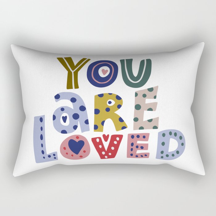 You are loved Rectangular Pillow