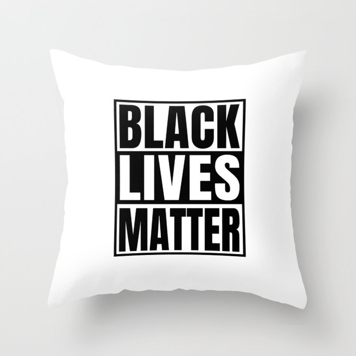 Black Lives Matter Justice Protest Against Racism Throw Pillow