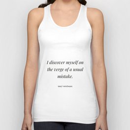 Walt Whitman - I discover myself on the verge of a usual mistake (white background) Unisex Tank Top