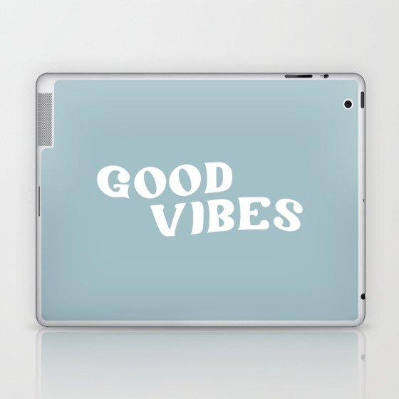 Good Vibes 2 blue Laptop & iPad Skin