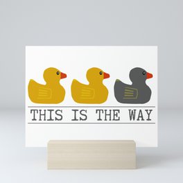 Minnesota Duck Duck Gray Duck - This is the Way Mini Art Print