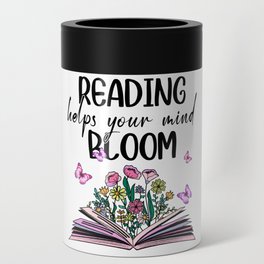 Reading Helps Your Mind Bloom Can Cooler