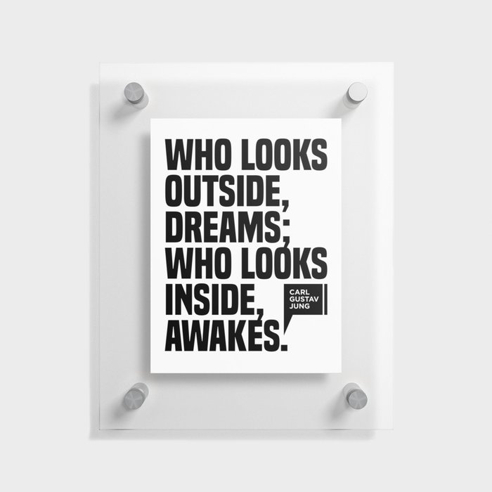 Who looks outside dreams - Carl Gustav Jung Quote - Literature - Typography Print 1 Floating Acrylic Print