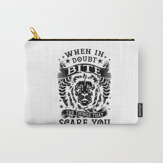 When in doubt... Bite. Carry-All Pouch