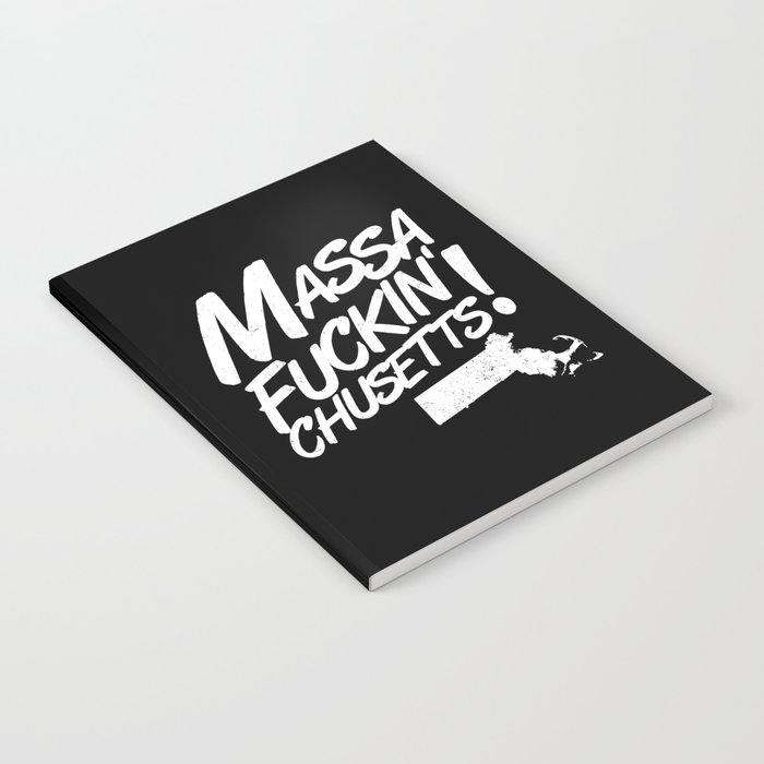 Massa-Fuckin'-Chusetts! (black) Notebook