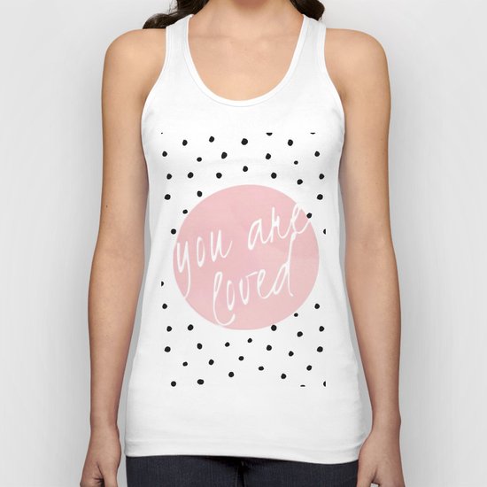 You are loved- Polkadots & Typography Unisex Tank Top