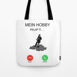 My Hobby Is Calling Tote Bag