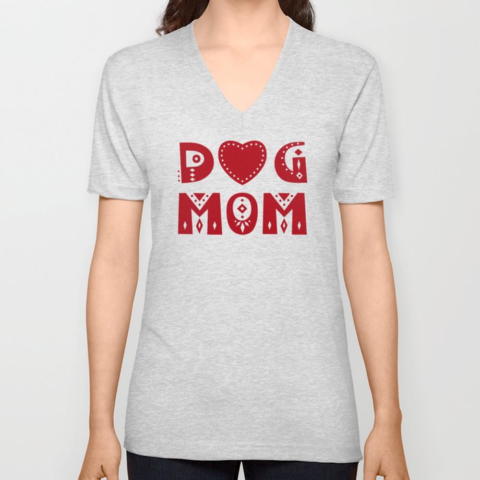 Dog Mom V Neck T Shirt