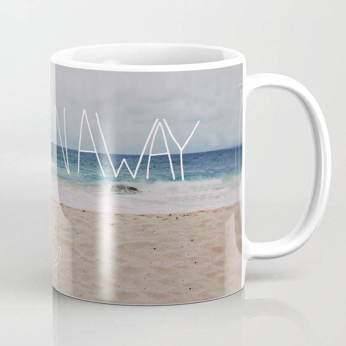 Let's Run Away: Sandy Beach, Hawaii Coffee Mug
