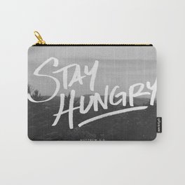 Stay Hungry Carry-All Pouch