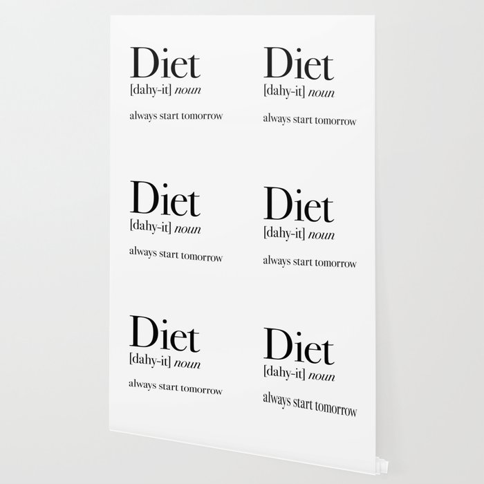 Diet Always Start Tomorrow Wallpaper By Moondoodesign Society6