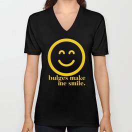 Bulges Make Me Happy V Neck T Shirt