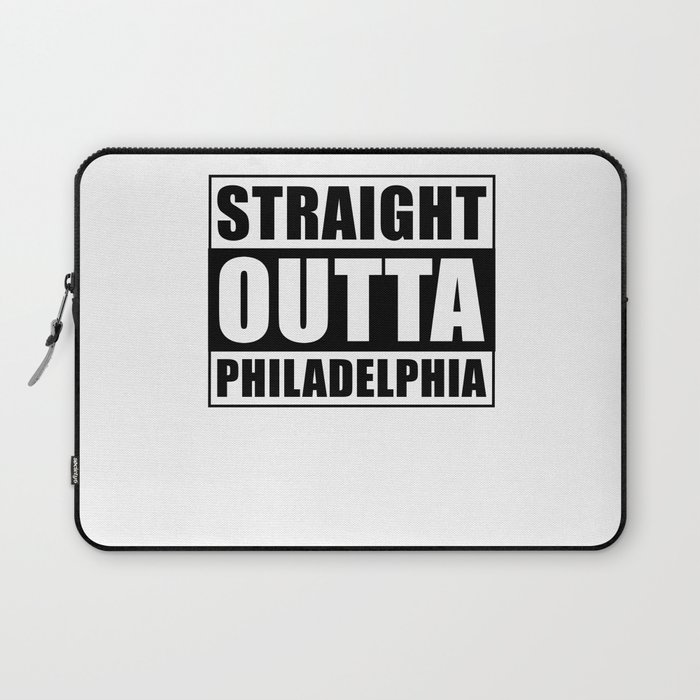 Straight Outta Philadelphia Laptop Sleeve