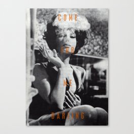 Come For Me, Darling Canvas Print