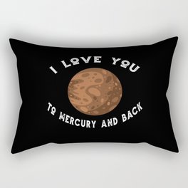 Planet I Love You To Mercury An Back Mercury Rectangular Pillow