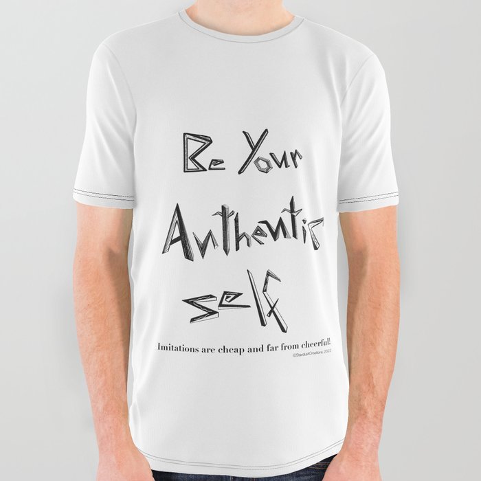 Be Your Authentic Self All Over Graphic Tee
