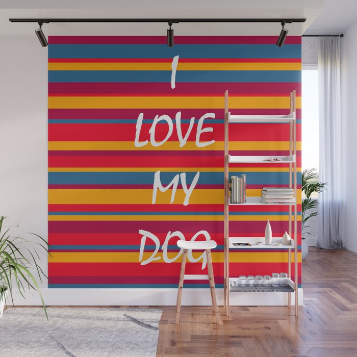 I Love My Dog Color Stripes Wall Mural