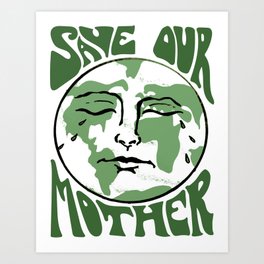 Save Our Mother Art Print