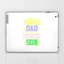 I'm A Proud Dad Of A Freaking Awesome Son  Laptop Skin