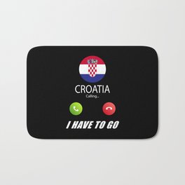Croatia is calling Is calling Flag Saying Bath Mat