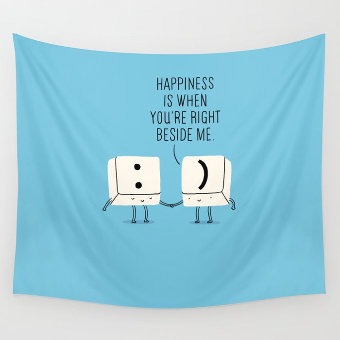 Happiness is when you're right beside me Wall Tapestry
