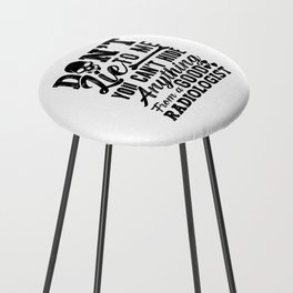 Don't Lie To Me Technologist Xray Radiology Tech Counter Stool