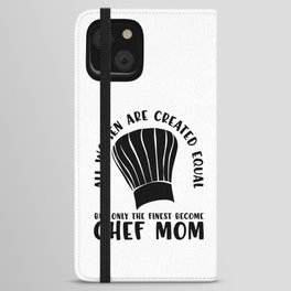 Funny Chef Mom Saying iPhone Wallet Case