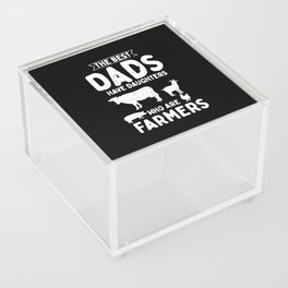 The Best Dads Have Daughters Who Are Farmers Acrylic Box