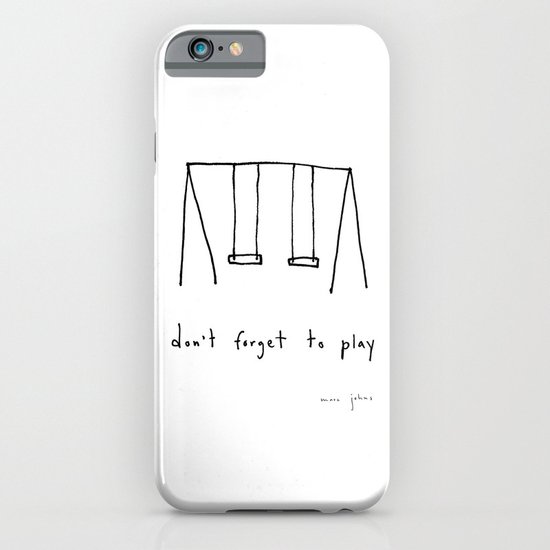 don't forget to play iPhone & iPod Case
