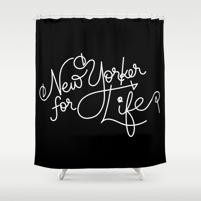 New Yorker For Life Shower Curtain
