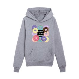 Donut give up Kids Pullover Hoodies