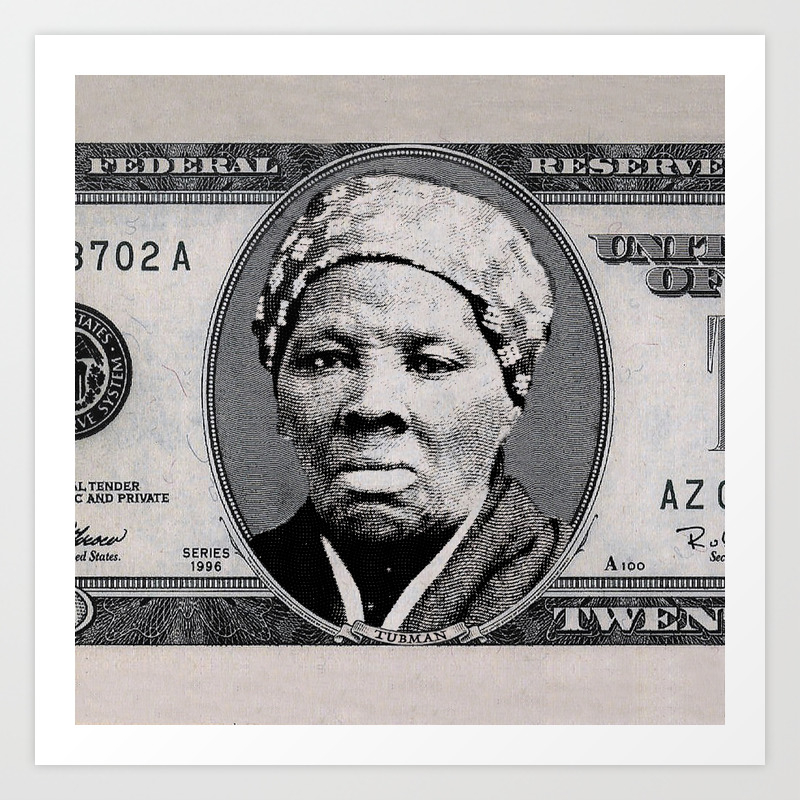 Harriet Tubman Twenty Dollar Bill Art Print By Ustshirts Society6