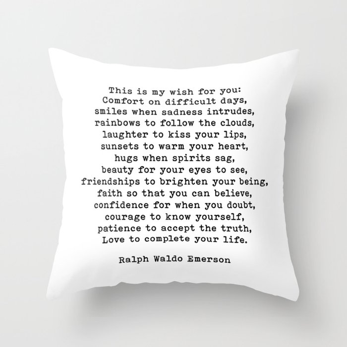 Ralph Waldo Emerson Quote, This Is My Wish For You, Motivational Quote, Throw Pillow