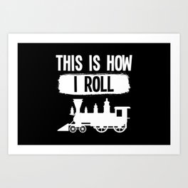 Model Railroad Locomotive Train Lover Railways Art Print | Modelmaker, Modelrailway, Railroadengineer, Painting, Trainlover, Hobby, Railwayman, Trainengineer, Train, Railway 