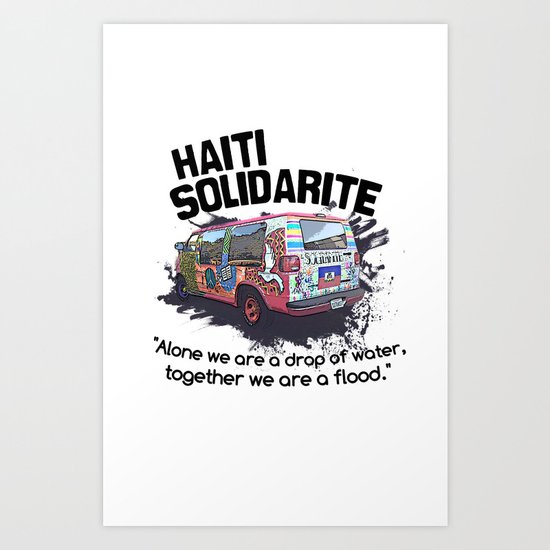 Haiti Solidarity - Ayiti Solidarite Art Print