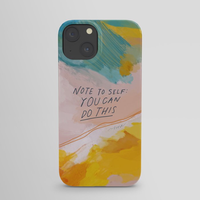 Note To Self: You Can Do This iPhone Case