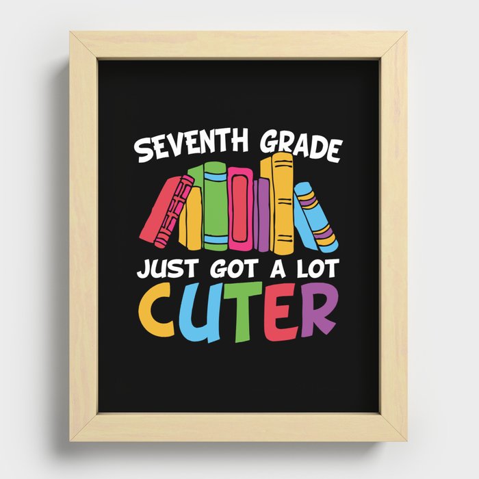 Seventh Grade Just Got A Lot Cuter Recessed Framed Print