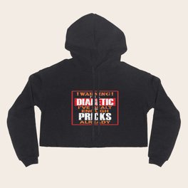 Funny Diabetes Awareness Month Prick Diabetic Gift Hoody