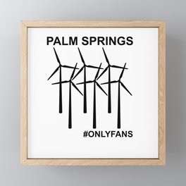 #ONLYFANS Palm Springs Framed Mini Art Print