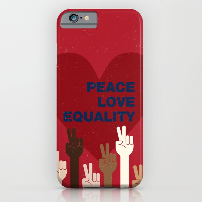 Peace Love Equality for All iPhone Case