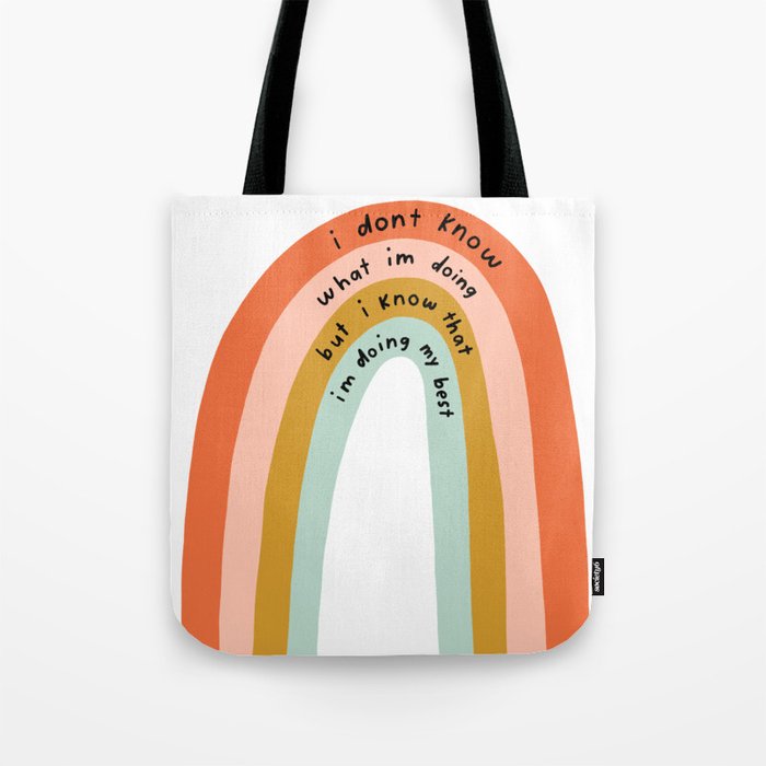 don't know what i'm doing Tote Bag