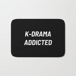 K-Drama Addicted, Kdrama, Korean Drama, Kdrama Lover Bath Mat