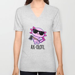 Axe-olotl Funny Animal Axolotl Pun V Neck T Shirt