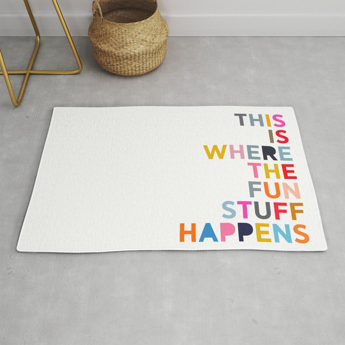 This Is Where The Fun Stuff Happens Rug