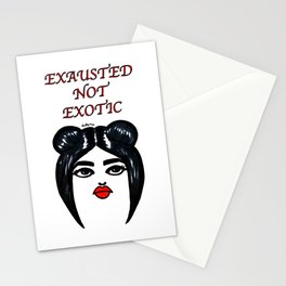 Exhausted Not Exotic Stationery Cards